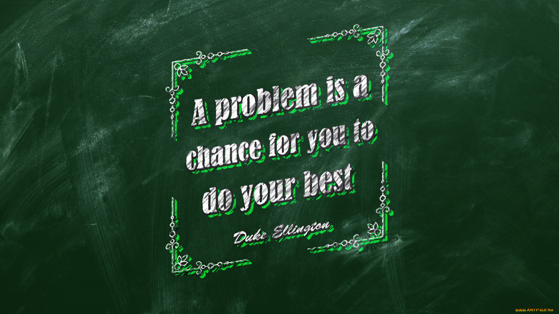 разное, надписи, , логотипы, , знаки, проблема, это, шанс, для, вас, сделать, все, возможное, зеленый, фон, цитаты, герцог, эллингтон, вдохновение, проблемы